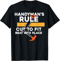 Handyman's Rule Cut to Fit Beat into Place - Handyman Apparel | Google Shopping Optimized | Top Rated Comfort