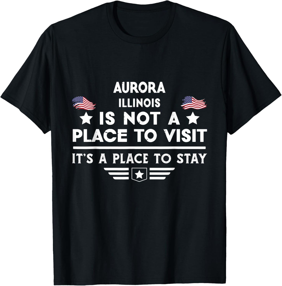 Aurora Illinois Place to stay USA Town Home City Apparel | Bestseller Style | Customer Favorite