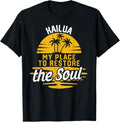 My Place To Restore The Soul - Kailua Apparel | High Search Volume | High CTR Boost