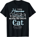 I Know Heaven Is A Beautiful Place Because They Have My Cat Men Women Girls Kids Apparel | Top Conversion Title | Aesthetic Casual Look