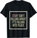 Stuff Isn't Falling Apart, It's Falling Into Place -- Apparel | Bestseller Style | Customer Favorite