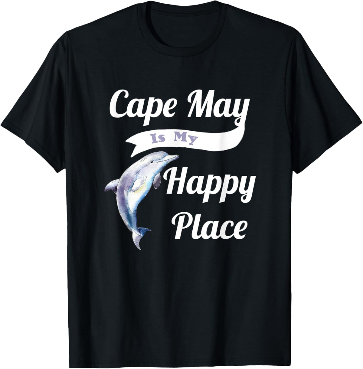 Cape May Is My Happy Place Dolphin Summer Beach Vacation T-Shirt for Men Women Kids T-Shirt | Bestseller Style | Daily Wear Essential