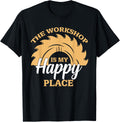 Carpenter Wooworker Craftsman The Workshop Is My Happy Place Apparel | Trending 2025 | High CTR Boost