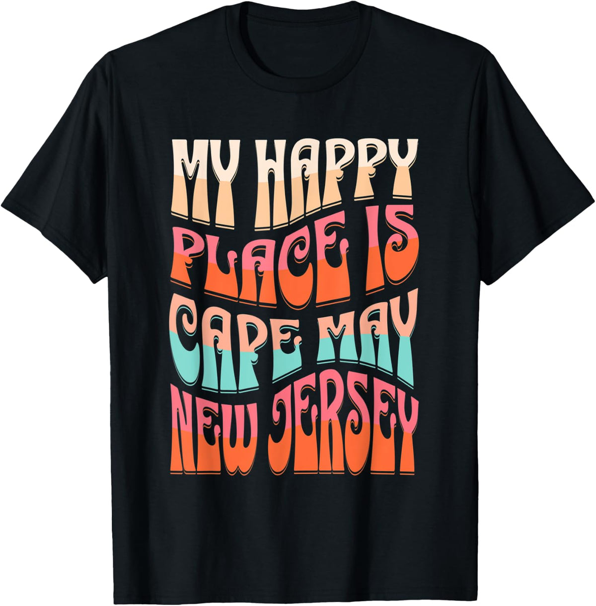 My Happy Place Is Cape May New Jersey Ocean Beach Vacation Men Women Kids Apparel | Bestseller Style | Customer Favorite