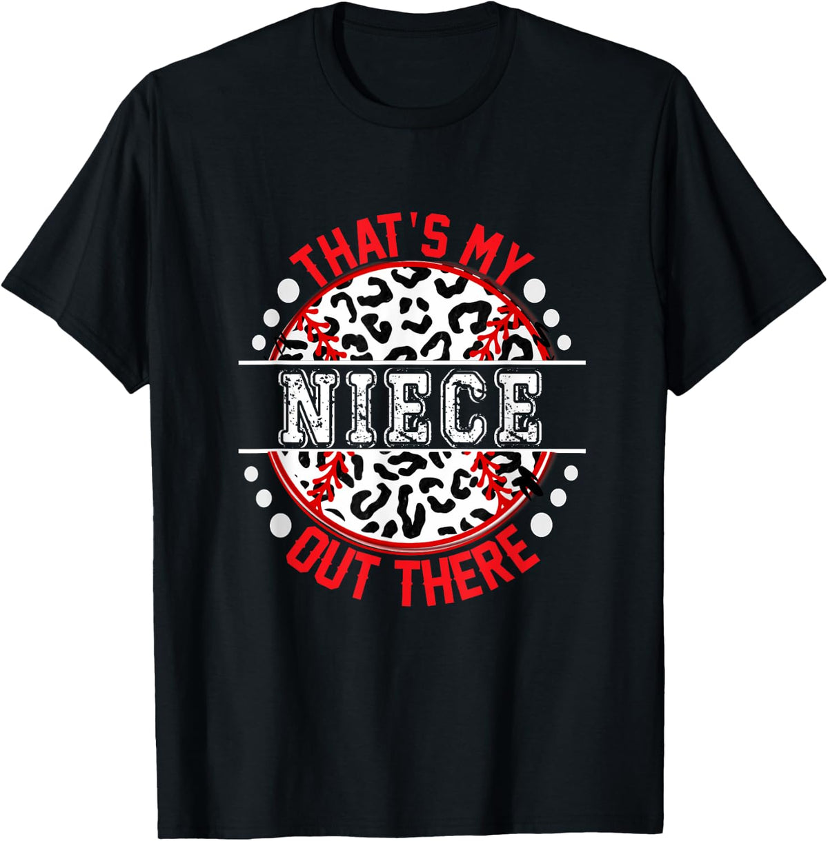 That s My NIECE Out There Baseball Cute Trendy for Aunt Apparel High Search Demand Best Seller Look