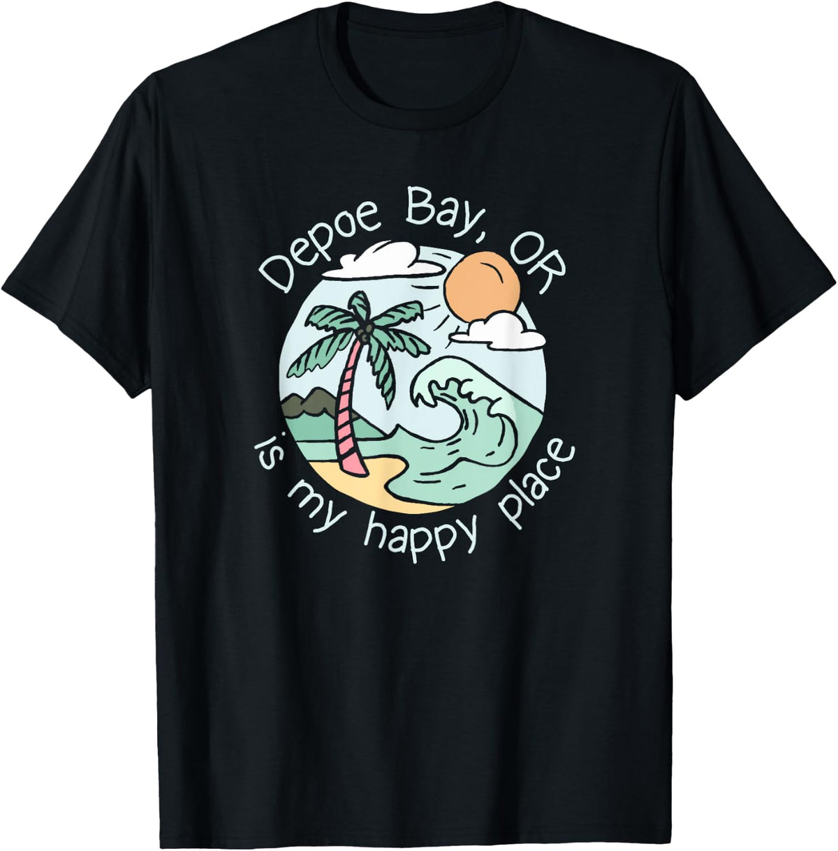 Cute Beach Motiv My Happy Place - Depoe Bay T-Shirt for Men Women Kids T-Shirt | Top Conversion Title | Aesthetic Casual Look