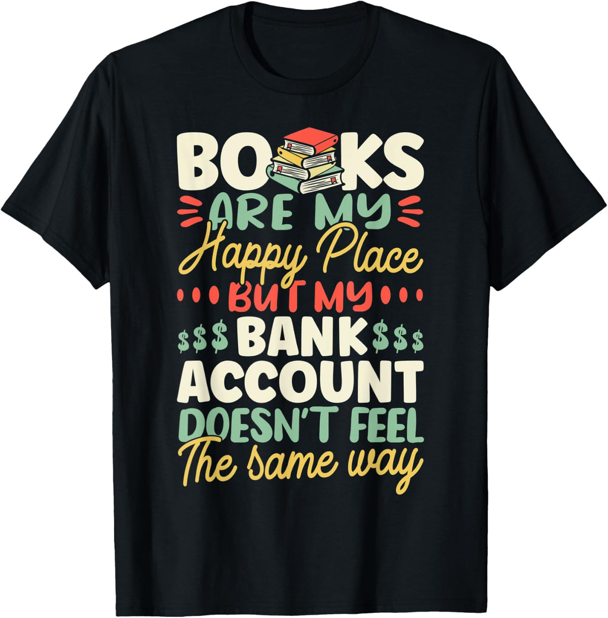 Reading Book Lover Heart Books Are My Happy Place, But My Apparel | Bestseller Style | Customer Favorite