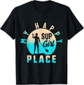 My Happiest Place Womens Sup Girl Paddling Paddle Like Girl Apparel | Bestseller Style | Daily Wear Essential