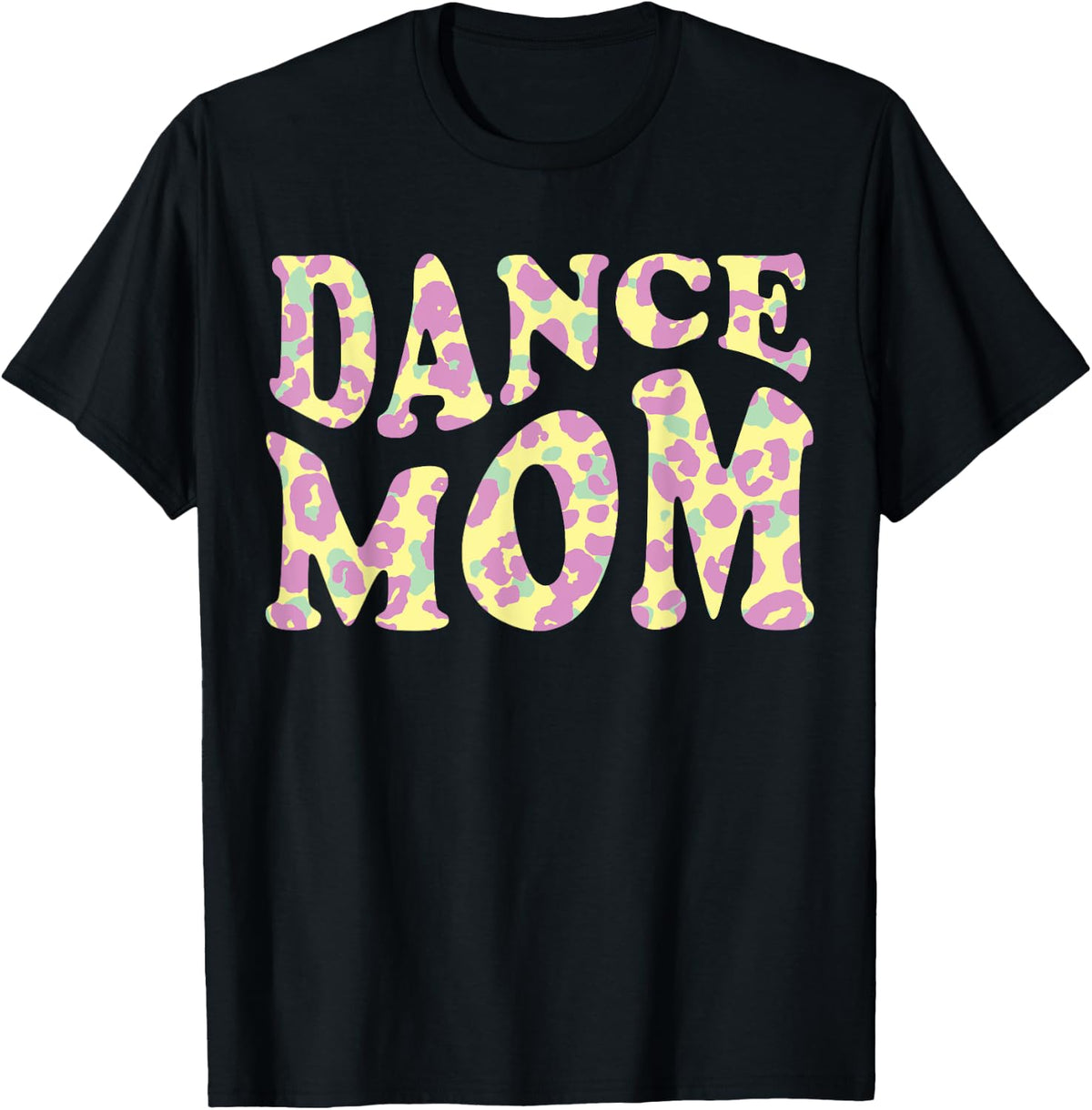 Dance Mom Groovy Cheetah Dance Mom Apparel High Search Demand Gift Ready