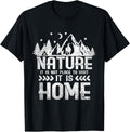 Nature It Is Not A Place To Visit It Is Home Camping Hiking Apparel | Google Shopping Optimized | High CTR Boost