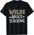 Wild About Teaching Leopard Print Teacher Cheetah School Men Women Kids Apparel Streetwear Style Fan Favorite