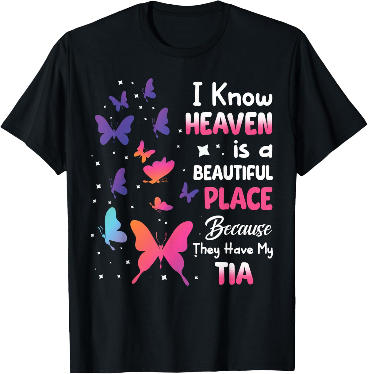 Heaven is Beautiful Place They Have My Tia Memorial Love Apparel | US Viral Pick | Top Rated Comfort
