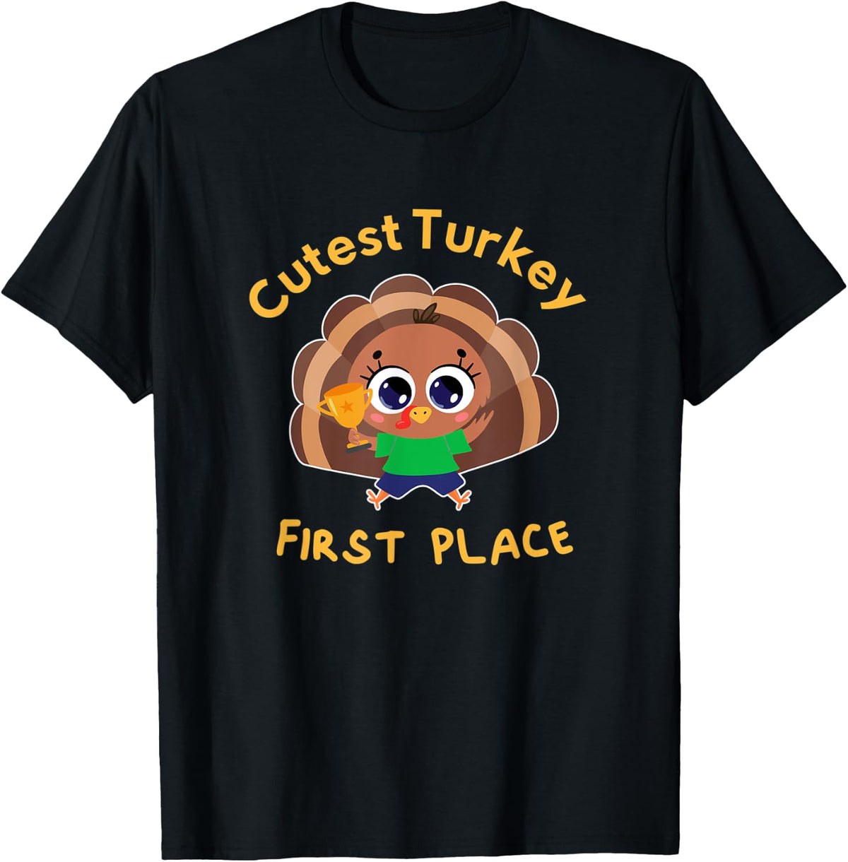 Cutest Turkey First Place Trophy Thanksgiving Day Kids Child Apparel | Bestseller Style | Perfect Gift Choice