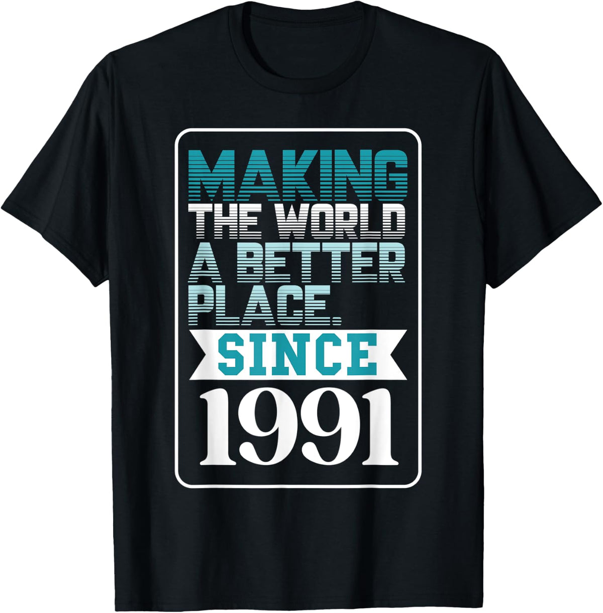 Making the world a better place since 1991 Apparel | Trending 2025 | Top Rated Comfort