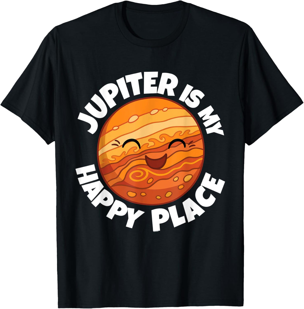 Jupiter Is My Happy Place - Cute Astronomy Kawaii Apparel | Bestseller Style | Aesthetic Casual Look