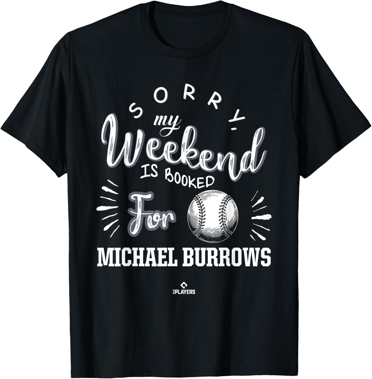 Weekend Booked for Michael Burrows Prospect Baseball Fan Apparel | US Best Seller