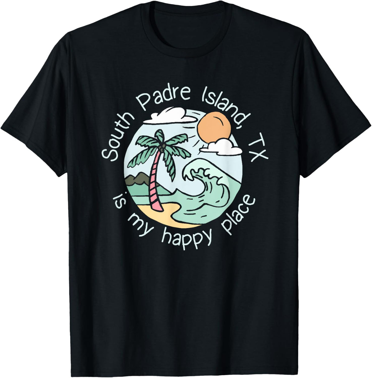 Cute Beach Motiv My Happy Place - South Padre Island Men Women Kids Apparel | Trending 2025 | Daily Wear Essential