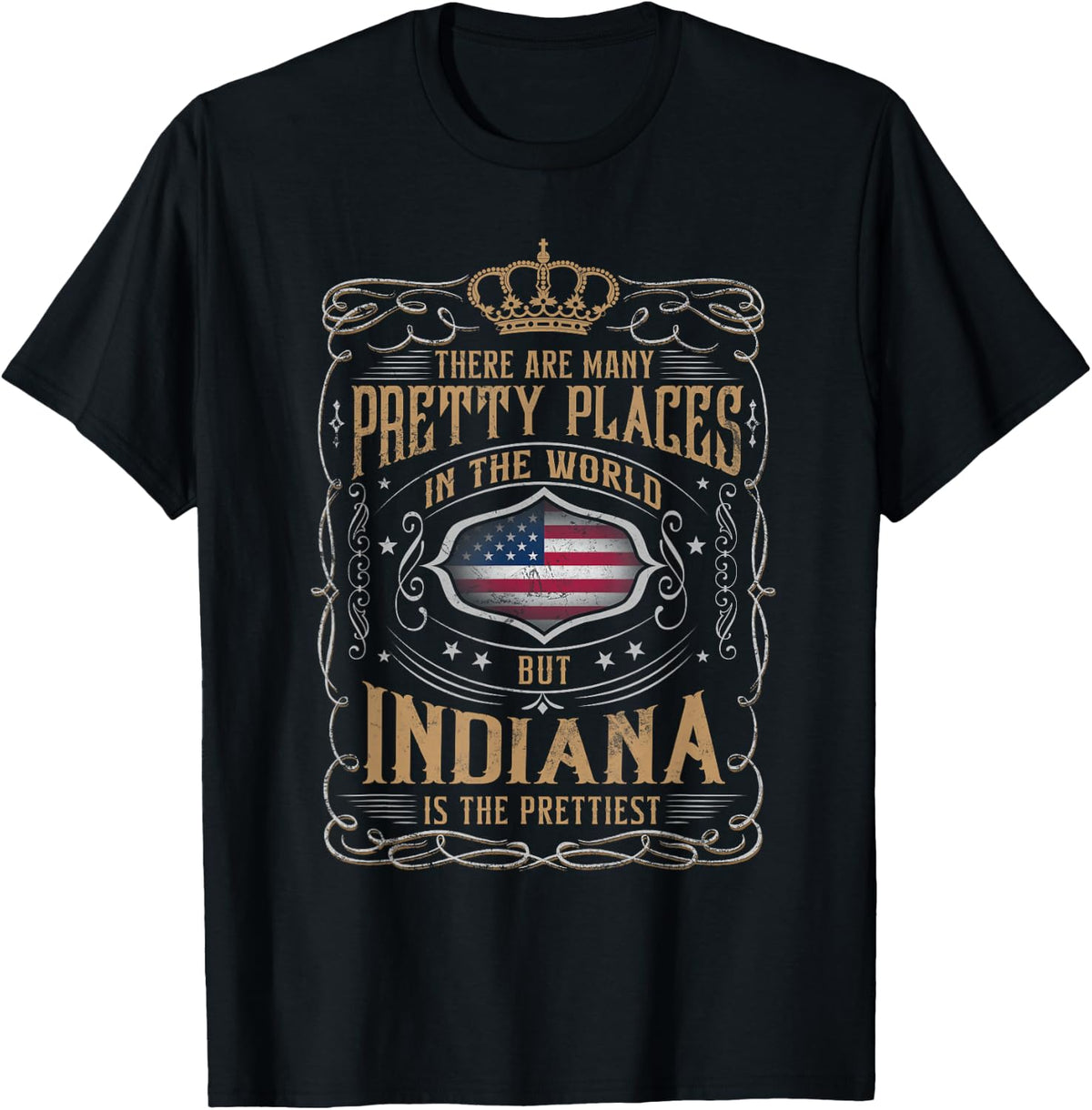 From all places I know, INDIANA is the prettiest Apparel | Google Shopping Optimized | Perfect Gift Choice