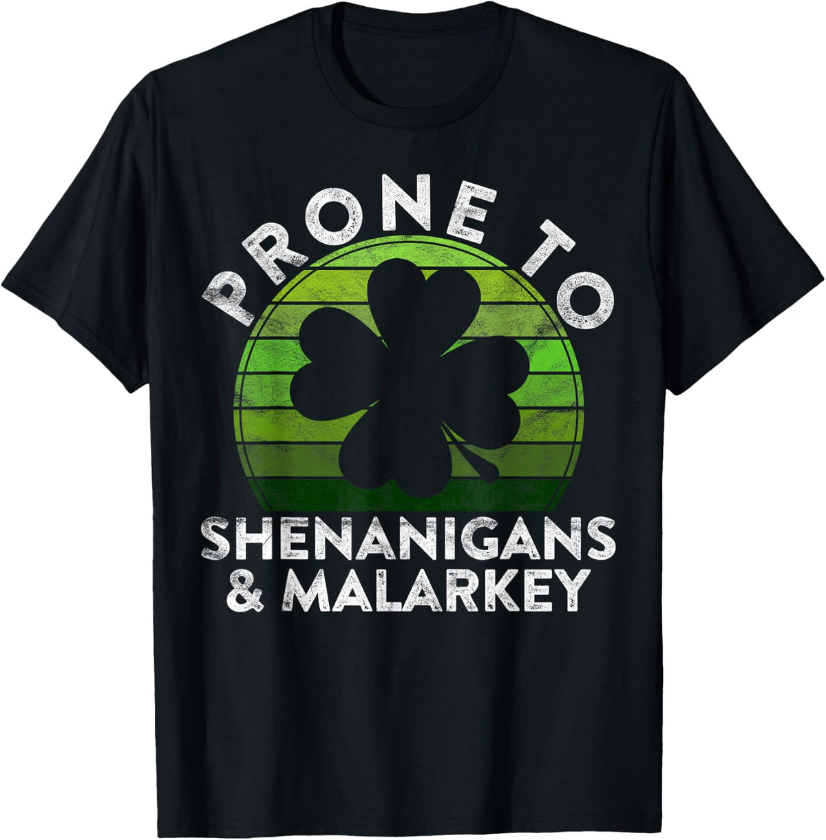 Prone To Shenanigans & Malarkey Gift Sunset St Patricks Day Apparel | Everyday Casual Wear