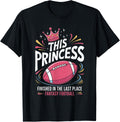 This Princess Finished In Last Place for Fantasy Football Apparel | Top Conversion Title | Perfect Gift Choice