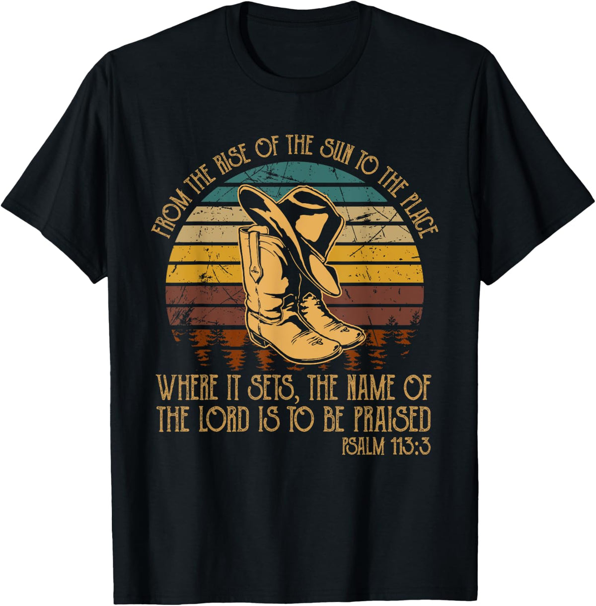 From The Rise Of The Sun To The Place..Lord Is To Be Praised Apparel | Bestseller Style | Top Rated Comfort