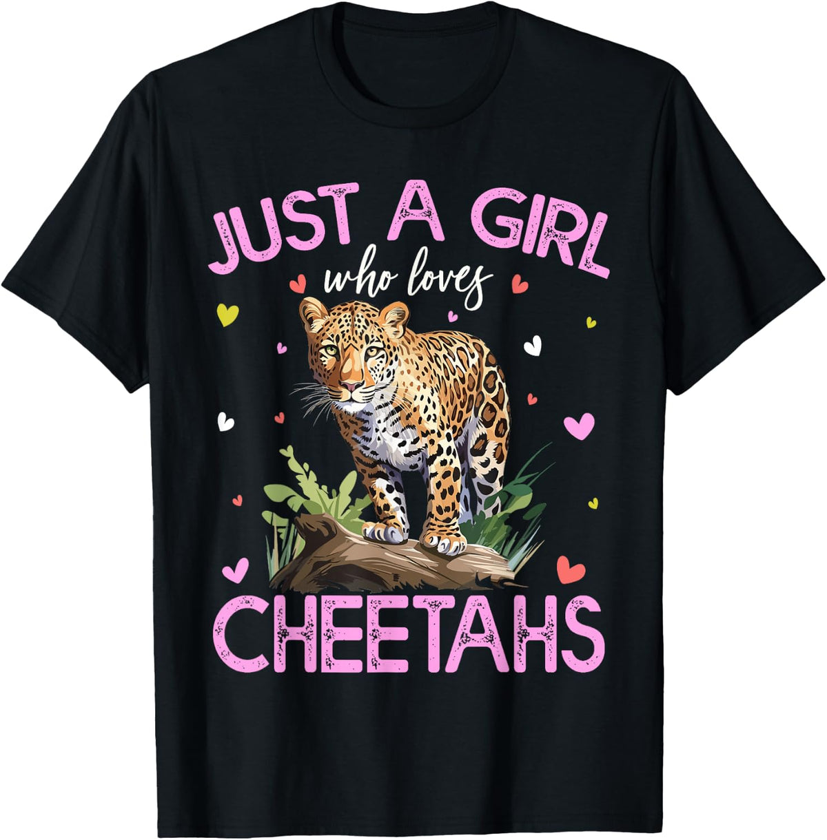 Just A Girl Who Loves Cheetahs For Women Girls Apparel Streetwear Style Hot Right Now
