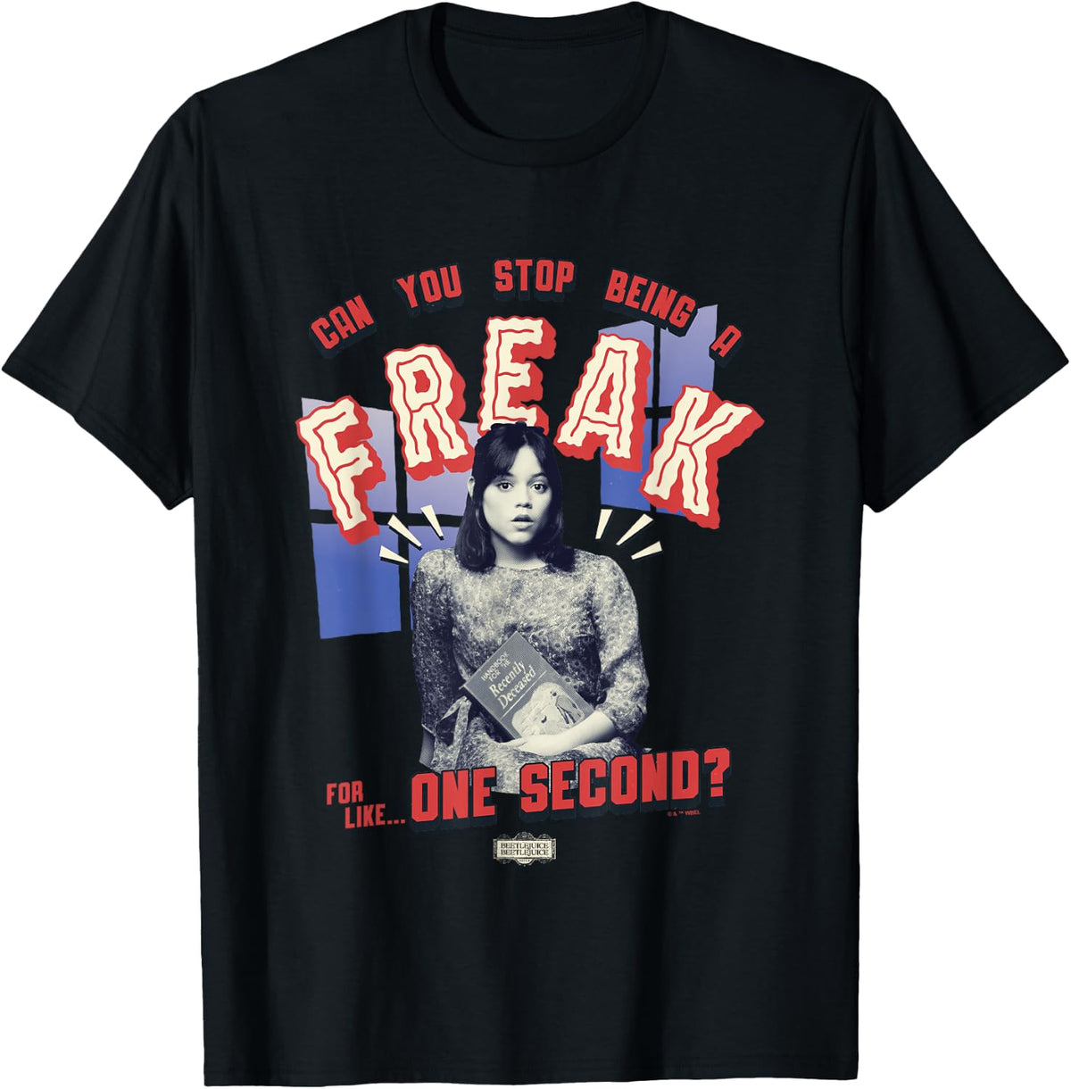 Beetlejuice Beetlejuice Can You Stop Being A Freak Astrid Apparel | Everyday Casual Wear