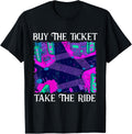 Buy the ticket take the ride Tokyo City Place Aesthetic Art Apparel | US Viral Pick | Aesthetic Casual Look