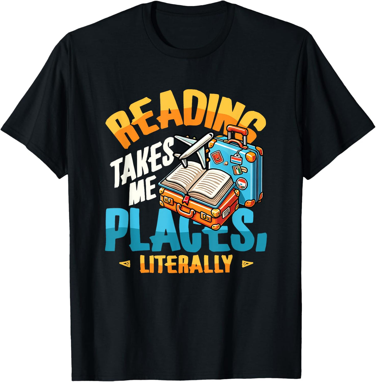 Reading Takes Me Places Literally Book Lover Travel Apparel | Google Shopping Optimized | Customer Favorite