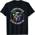 All Progress Takes Place Outside Comfort Zone Astronaut 3 Apparel | High Search Volume | Perfect Gift Choice