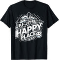 Jiu Jitsu is my Happy Place - Funny Jiu Jitsu Apparel | Trending 2025 | Top Rated Comfort