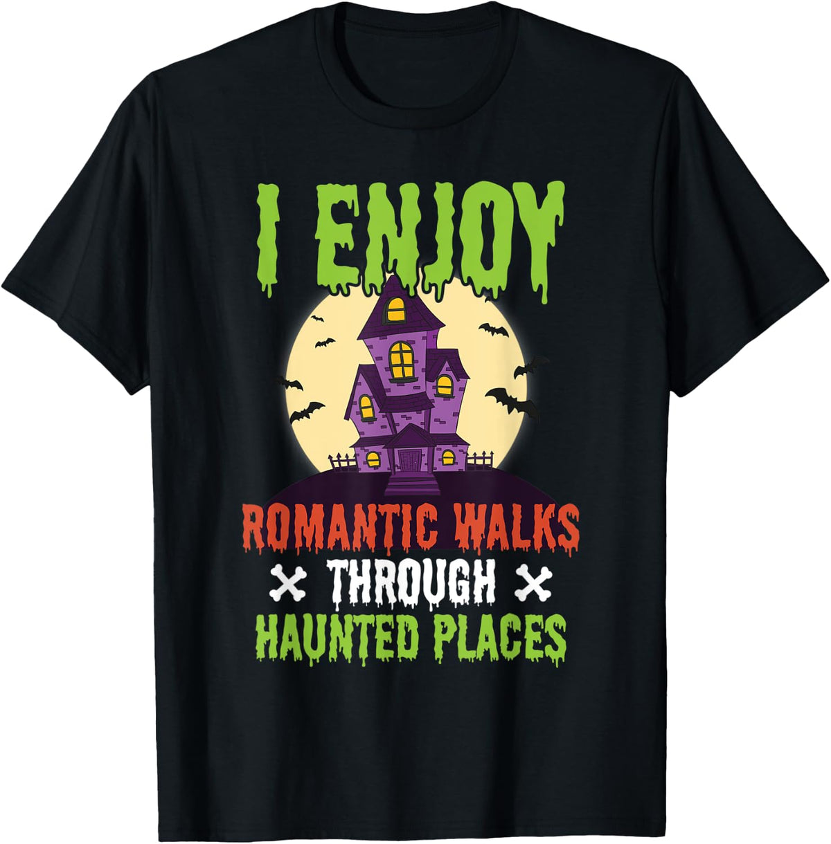 Romantic Walks Haunted Places Paranormal Apparel | Premium Quality | Aesthetic Casual Look