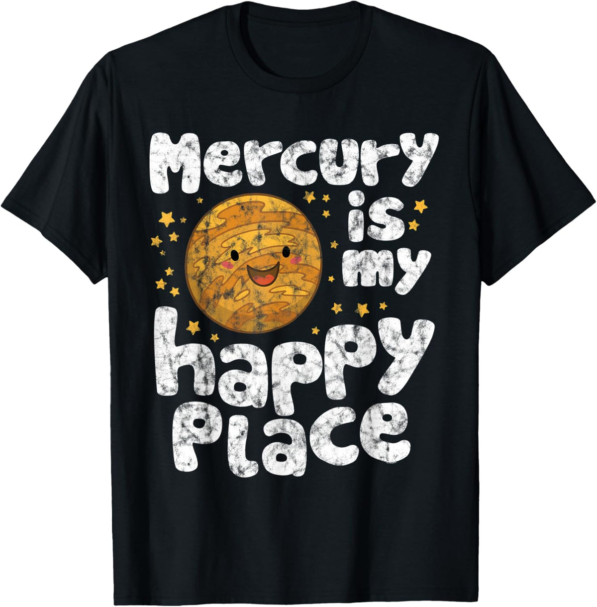 Mercury is My Happy Place Cute Kawaii Planet Apparel | Top Conversion Title | Perfect Gift Choice