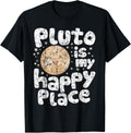 Pluto is My Happy Place Cute Kawaii Planet Apparel | High Search Volume | Customer Favorite