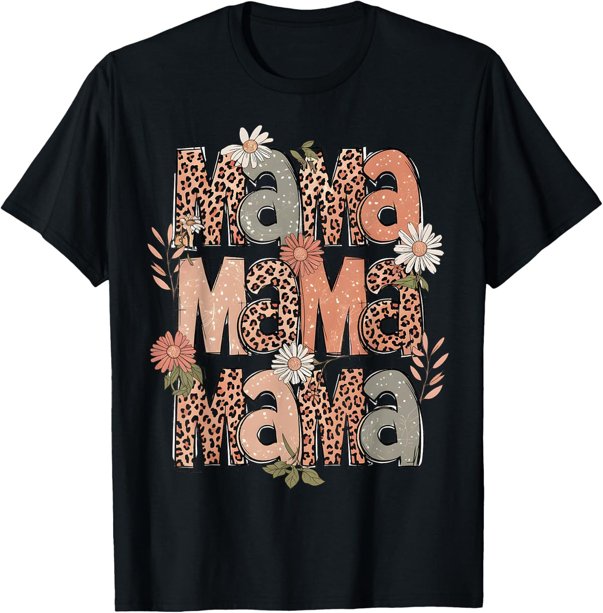Mama Mother Mom Cute Cheetah Floral Flower Pattern Apparel Streetwear Style Best Seller Look