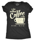 T Shirt Coffee Caffeine T Shirt Funny Coffee Shirt Coffee Shirt Womens Coffee Shirt A Day Without Coffee is Like Coffee Tees Graphic Tee – Feel-Good Design · Perfect For Daily Wear