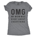Funny Mom Shirt Gift For New Mom Mothers Day Gift Funny Shirt For Mom Mom Shirt Funny OMG My Mom Was Right About Everything Mom Gift Graphic Tee – Aesthetic Look · High-Quality Print