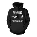 Funny Runners HOODIE Sarcastic Fitness Sweatshirt Men Dinosaur Running Shirt Gift For Runner Under 20 Running Motivation Sweater Hoodie – Feel-Good Design · Trending Graphic Apparel