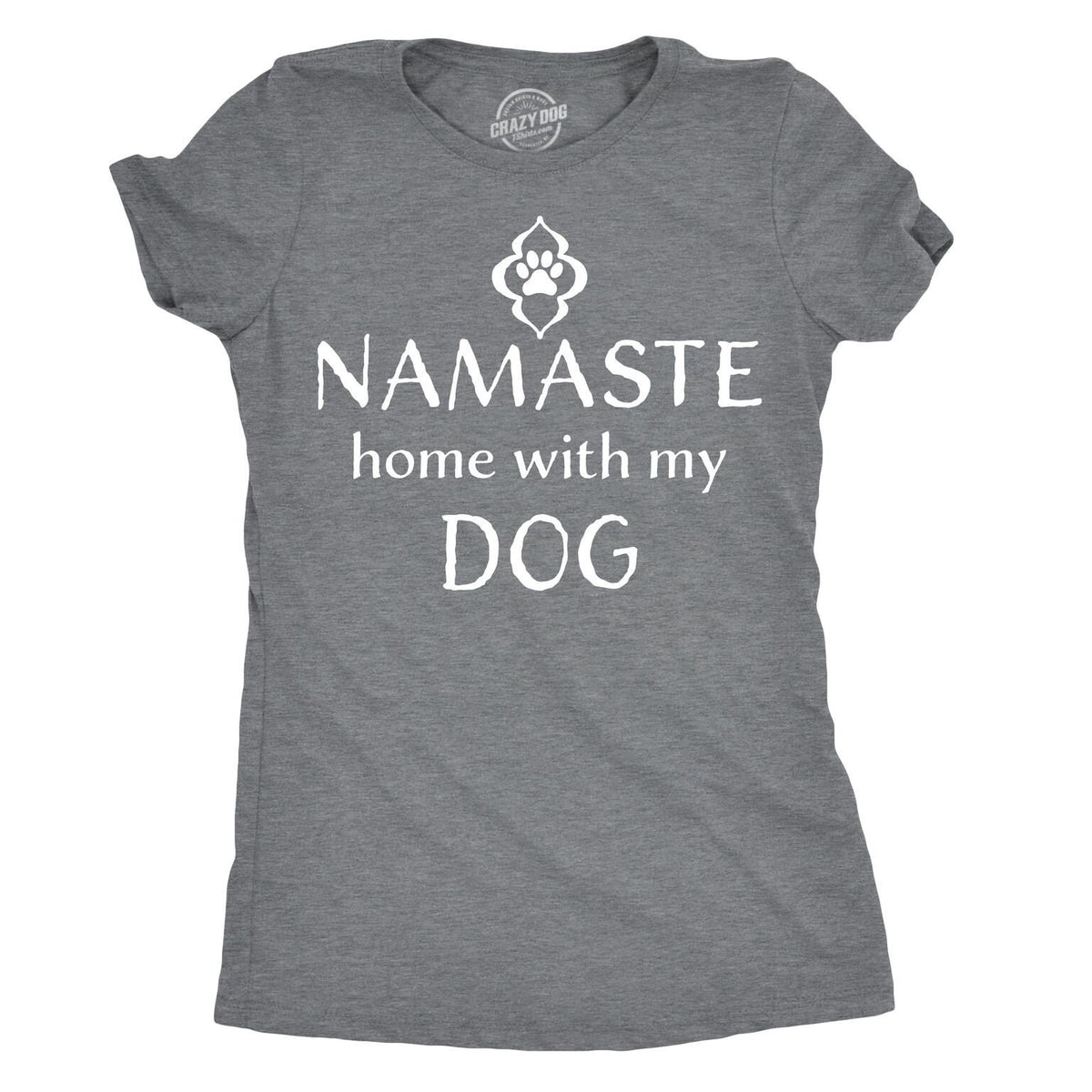 Namaste Home With My Dog Dog Lover T Shirt Best Dog Mom Ever Funny Dog Shirt Dog Mom Shirt Womens Dog T shirt Shirt for Dog Lover Graphic Tee – Premium Graphic · Top Pick For Any Outfit