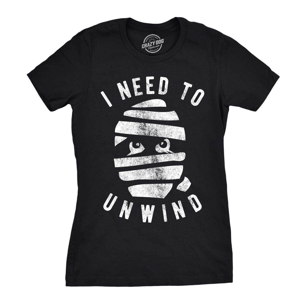 Mummy Shirt Women Halloween Shirt Womens Spooky Shirt Funny Halloween Shirt Halloween Costume Shirt Funny Halloween I Need To Unwind Graphic Tee – Feel-Good Design · Perfect For Daily Wear