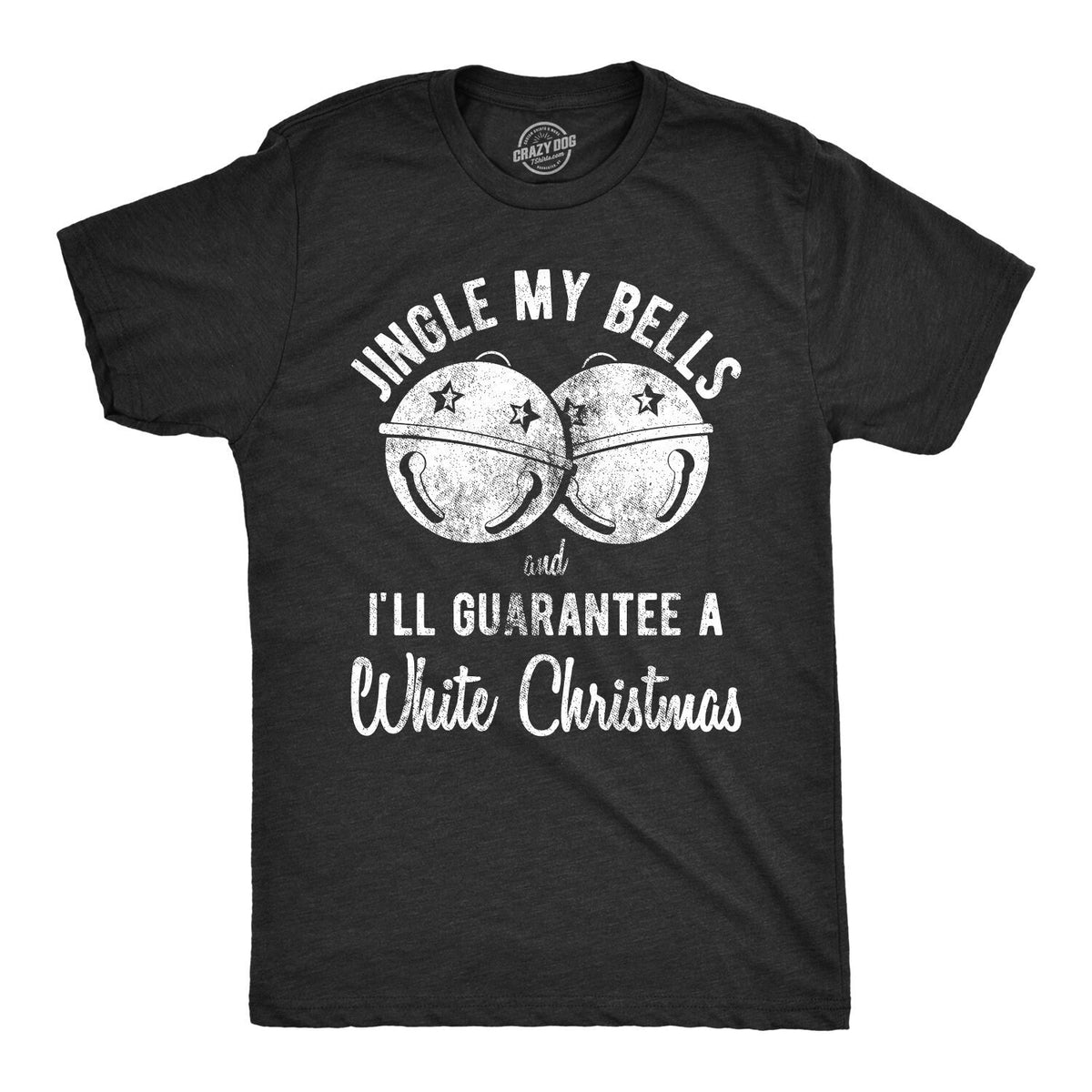 Rude Christmas Shirt Jingle My Bells And I39ll Guarantee A White Christmas Funny T Shirt Xmas Rude Christmas Tee Offensive Xmas Gifts Graphic Tee – Cozy Vibes · Trending Graphic Apparel