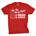 Ho Ho Holy Shit I Need A Drink Christmas Shirt Men Ho Ho Ho Christmas Tree Shirt Red T Shirt Xmas Rude Christmas Offensive Xmas Gifts Graphic Tee – Bold Style · Trending Graphic Apparel