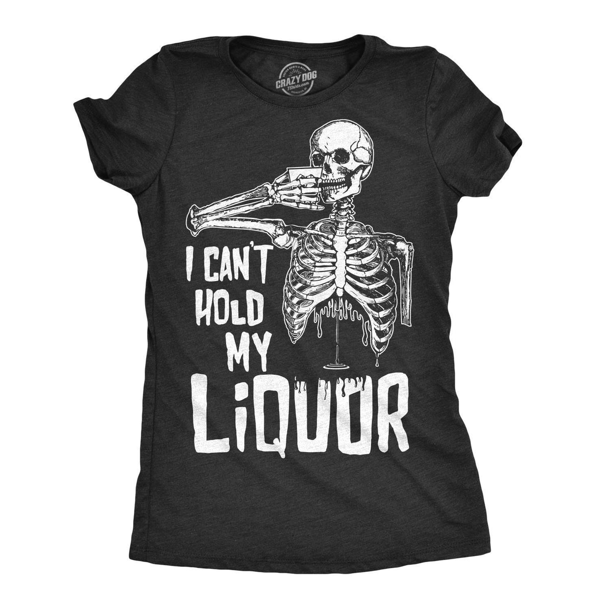 Womens I Can39t Hold My Liquor Rib Cage Shirt Halloween Shirt Women Funny Halloween Shirt Halloween Costume Skeleton Shirt Womens Graphic Tee – Bold Style · Trending Graphic Apparel