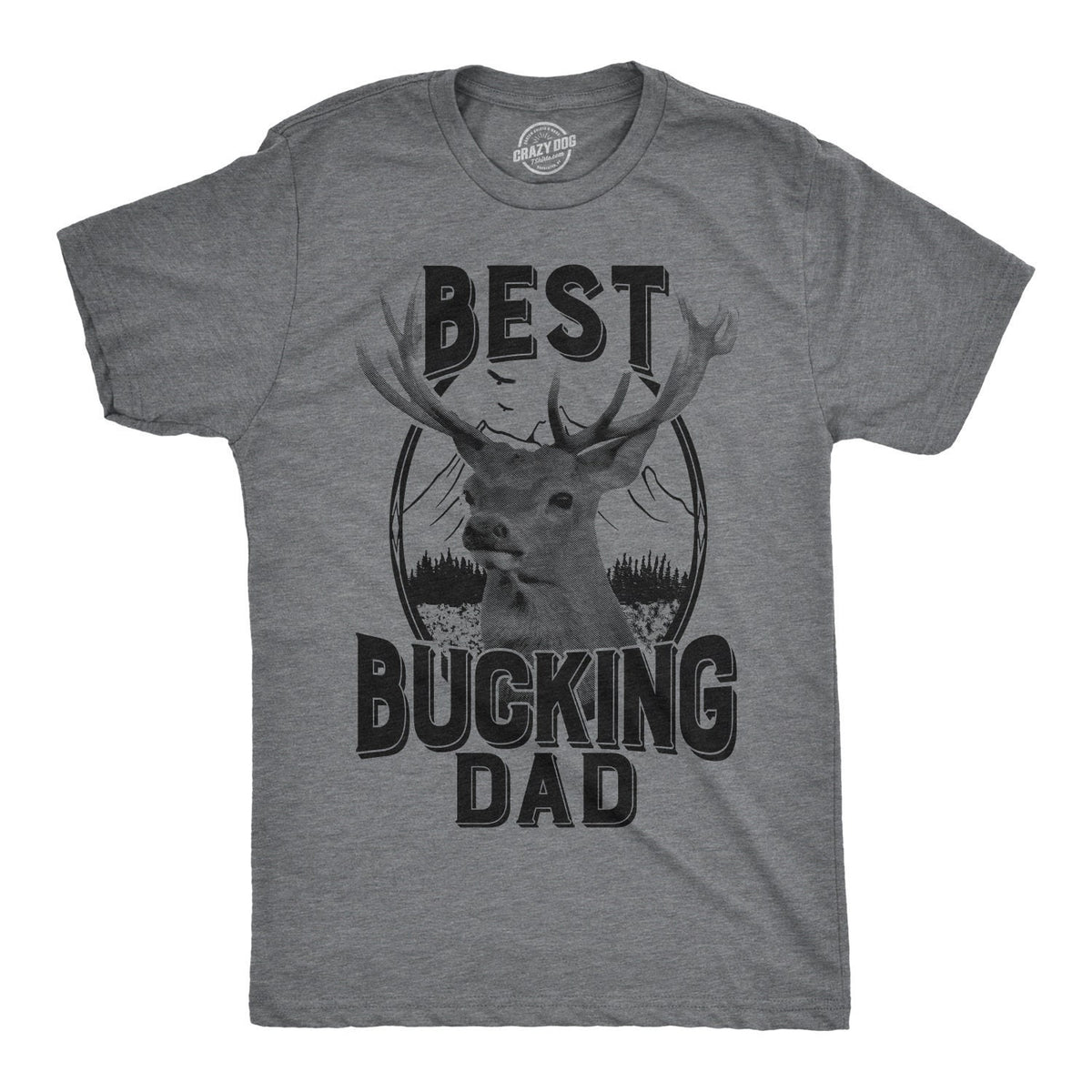Deer Hunting Shirt Shooting Dad Shirt Hunter Shirt Funny Buck Head Shirt Funny Fathers Day Gift Best Bucking Dad Ever Graphic Tee – Warm & Stylish · Great Gift For Fans