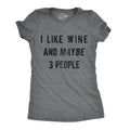 Funny Womens Wine Tshirts Wine Lover Gift Night Out Shirt Wine Tops Funny Womens Drinking Shirts I Like Wine And Maybe 3 People Graphic Tee – Easygoing Wear · Trending Graphic Apparel