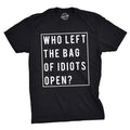 Funny Rude Shirt Man Who Left The Bag Of Idiots Open Shirt Sarcastic Attitude Shirt For Men Funny Mens Shirts I Hate People Shirt Tote Bag – Soft Feel · Trending Graphic Apparel
