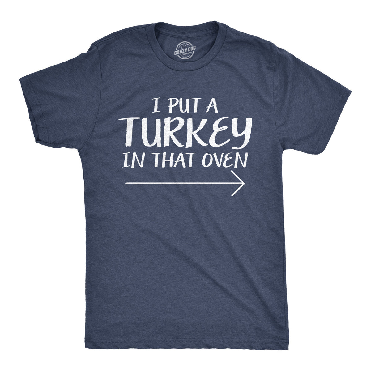 Funny Dad Family Shirt Sarcastic Shirts Family I Put A Turkey In That Oven Thanksgiving Shirts First Time Dad To Be Shirts Graphic Tee – Everyday Comfort · Great Gift For Fans