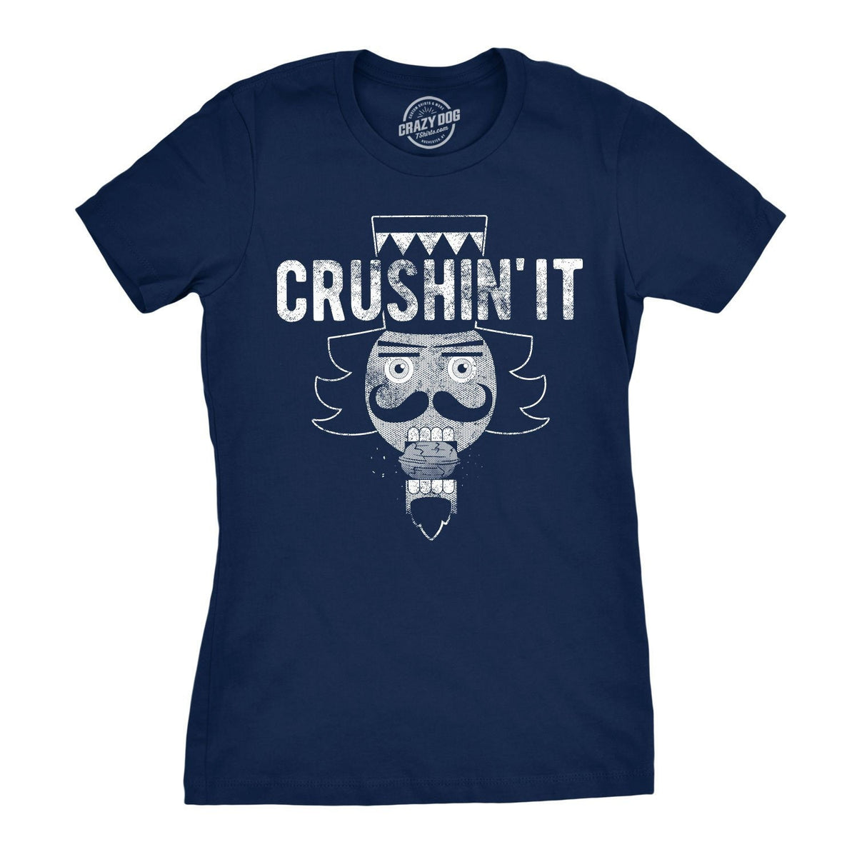 Rude Christmas Shirt Nutcracker Christmas Top Crushin It Tee Christmas Shirt Women Festive Tees Women Funny Christmas Shirts Rude Xmas Graphic Tee – Warm & Stylish · High-Quality Print