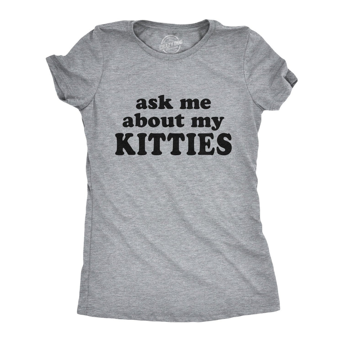 Cat Quote Shirt Funny Ask Me About My Kitties Womens Funny Kitten T Shirt Cat Flip Shirt Womens Cool Shirt New Kitten Gift Present Graphic Tee – Soft Feel · Perfect For Daily Wear