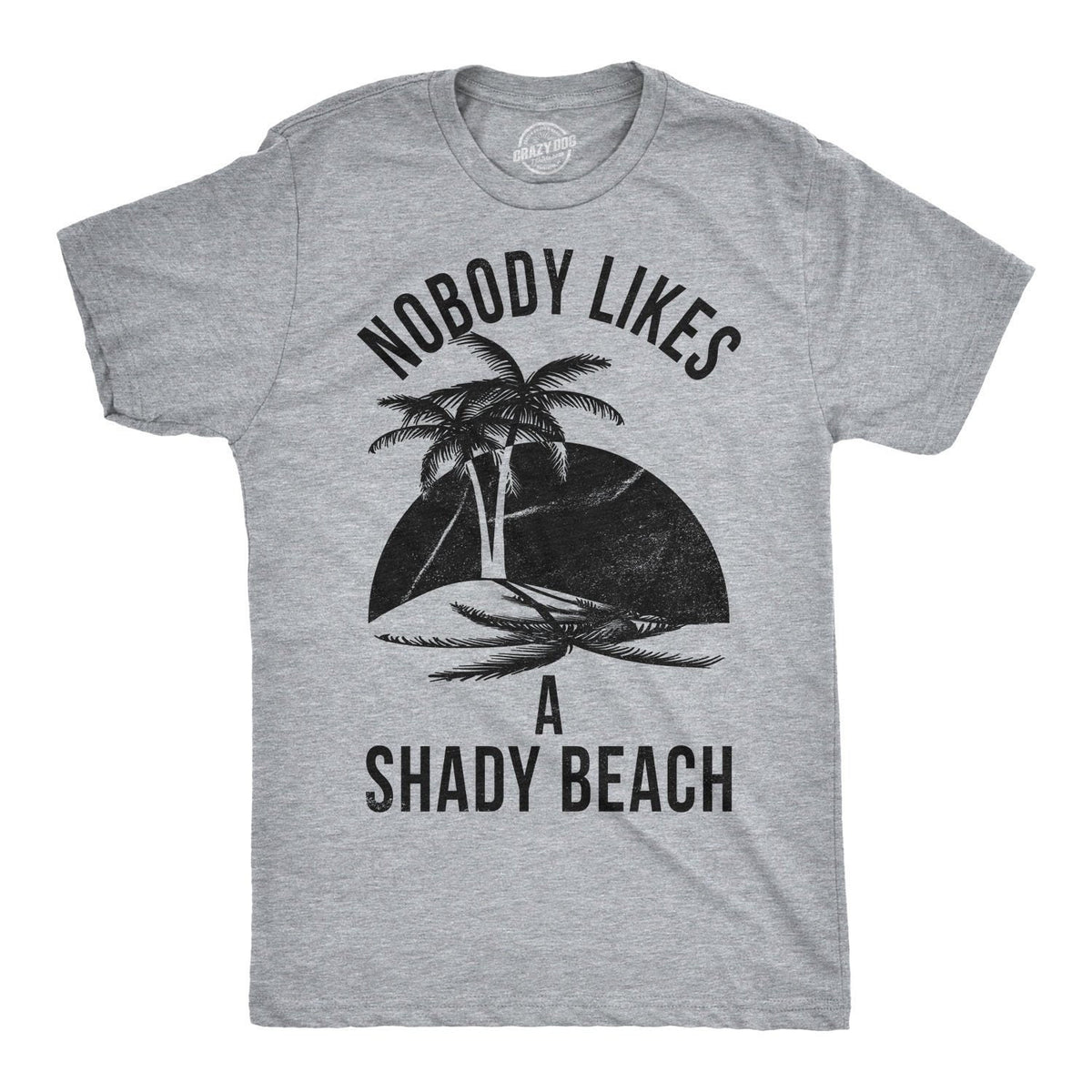 Mens Beach T Shirt Mens Funny T shirt Beach Vacation Shirts Nobody Likes A Shady Beach Shirt Hilarious Mens Tees Beach Lovers Gift Graphic Tee – Aesthetic Look · Great Gift For Fans